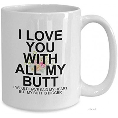 N\A Butt Love Valentines Cadeaux pour Lui Copain Copine présente des Tasses à café Tasse de fiançailles Anniversaire Anniversaire Anniversaire WM3105