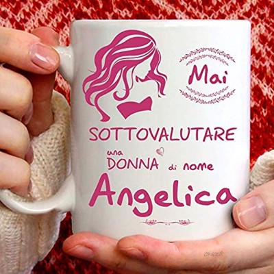 Mug Angelica amusant pour petit-déjeuner thé tisana café cappuccino. Gadget tasse personnalisée : ne sous-estimer pas une femme de nomAngelica. Également comme idée cadeau originale et amusante.