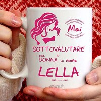 Mug Lella amusant pour petit-déjeuner thé tisana café cappuccino. Gadget tasse personnalisée : ne sous-estimer pas une femme de nom Lella. Également comme idée cadeau originale et amusante.