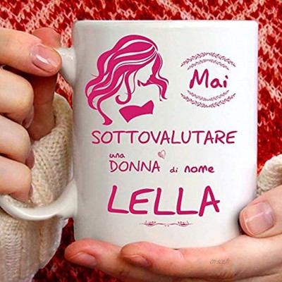 Mug Lella amusant pour petit-déjeuner thé tisana café cappuccino. Gadget tasse personnalisée : ne sous-estimer pas une femme de nom Lella. Également comme idée cadeau originale et amusante.